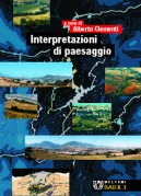 Interpretazioni di paesaggio. Convenzione Europea e innovazioni di metodo. 
